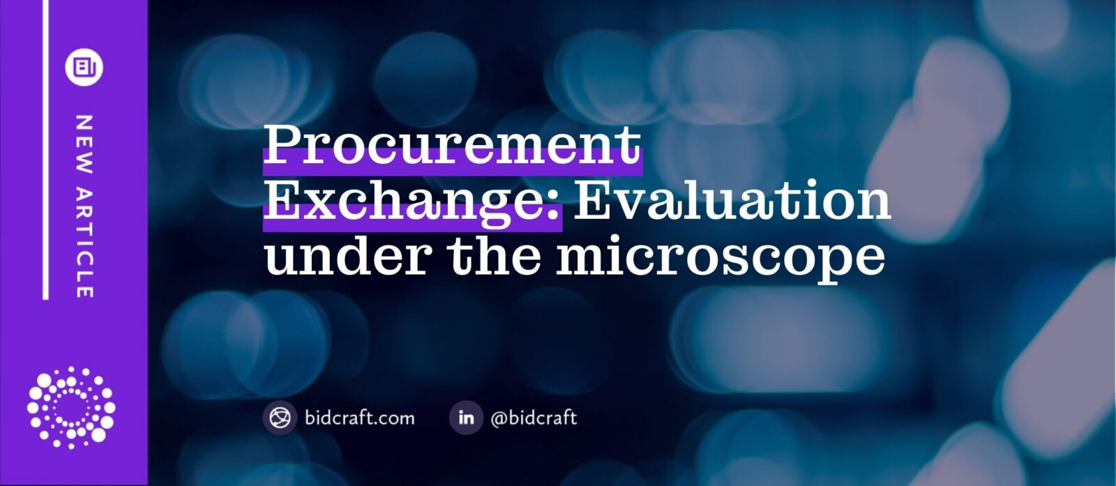 Procurement Exchange: Evaluation Under the Microscope